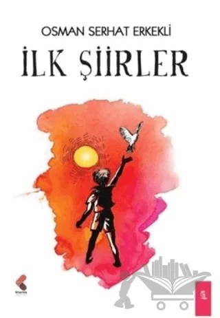 İlk Şiirler – Osman Serhat Erkekli – Klaros Yayınları kitap kapağı