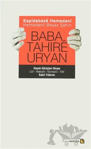 Espidebaze Hemedani - Hemedanlı Beyaz Şahin Baba Tahıre Uryan – Kadri Yıldırım – Avesta Yayınları kitap kapağı