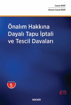 Önalım Hakkına Dayalı Tapu İptali ve Tescil Davaları – Ahmet Cemal Ruhi, Canan Ruhi – Seçkin Yayıncılık kitap kapağı