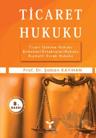 Ticaret Hukuku – Şaban Kayıhan – Umuttepe Yayınları kitap kapağı