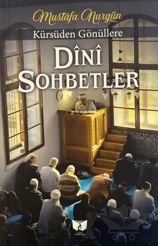 Dini Sohbetler – Mustafa Nurgün – Ateş Yayınları kitap kapağı