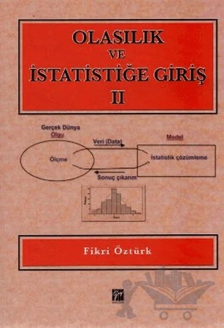 Olasılık ve İstatistiğe Giriş 2 – Fikri Öztürk – Gazi Kitabevi kitap kapağı