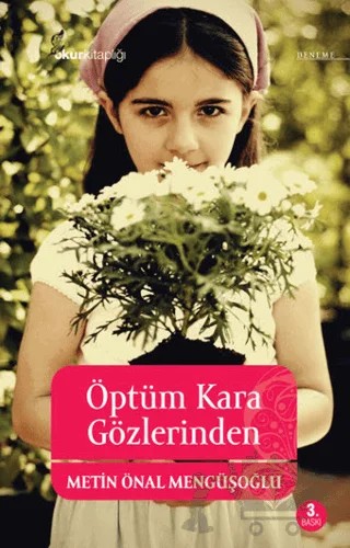 Öptüm Kara Gözlerinden – Metin Önal Mengüşoğlu – Okur Kitaplığı kitap kapağı