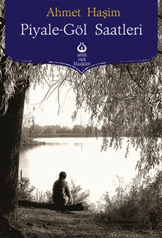 Piyale - Göl Saatleri – Ahmet Hâşim – Antik Kitap kitap kapağı
