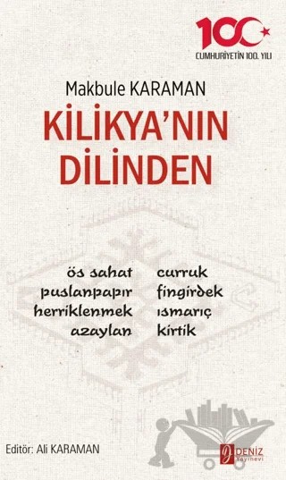 Kilikya’nın Dilinden – Makbule Karaman – Deniz Yayınevi kitap kapağı