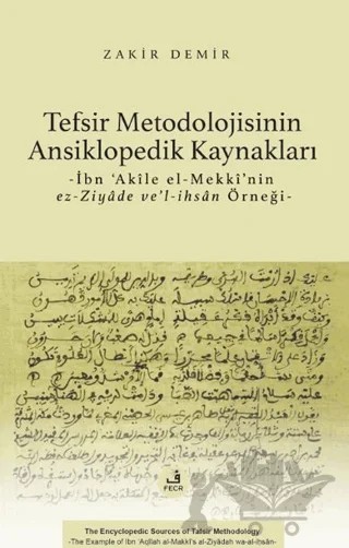 Tefsir Metodolojisinin Ansiklopedik Kaynakları – Zakir Demir – Fecr Yayınları kitap kapağı