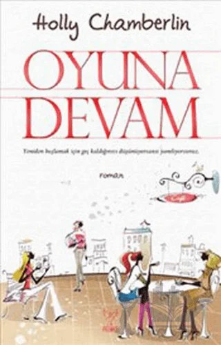 Oyuna Devam – Holly Chamberlin – Feniks Yayınları kitap kapağı