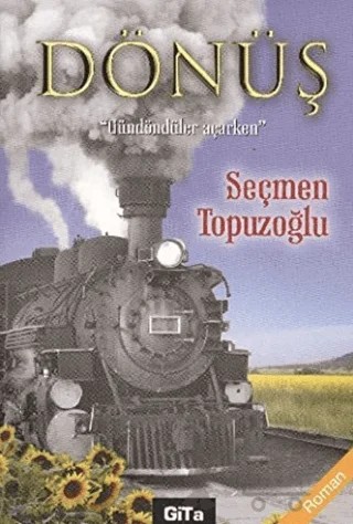 Dönüş – Seçmen Topuzoğlu – Gita Yayınları kitap kapağı