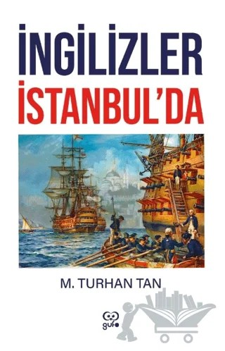 İngilizler İstanbul’da – M. Turhan Tan – Gufo Yayınları kitap kapağı