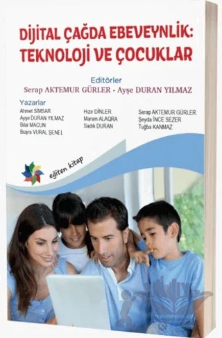 Dijital Çağda Ebeveynlik: Teknoloji ve Çocuklar – Kolektif – Eğiten Kitap kitap kapağı