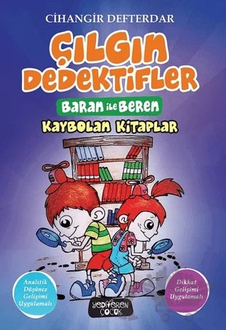 Kaybolan Kitaplar - Çılgın Dedektifler Baran ile Beren – Cihangir Defterdar – Yediveren Çocuk kitap kapağı
