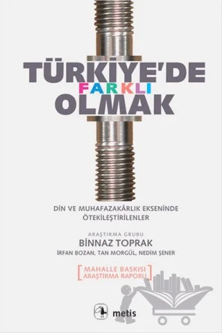 Türkiye’de Farklı Olmak – Binnaz Toprak – Metis Yayınları kitap kapağı