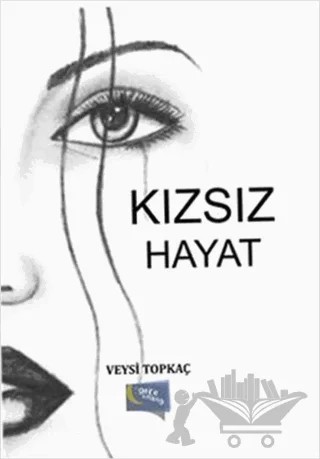 Kızsız Hayat – Veysi Topkaç – Gece Kitaplığı kitap kapağı