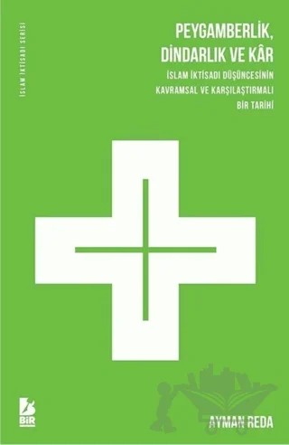 Peygamberlik Dindarlık ve Kar – Ayman Reda – Bir Yayıncılık kitap kapağı