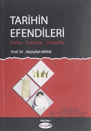 Tarihin Efendileri – Abdullah Kıran – Nas Ajans Yayınları kitap kapağı