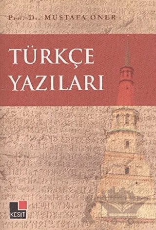 Türkçe Yazıları – Mustafa Öner – Kesit Yayınları kitap kapağı