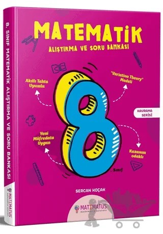 8. Sınıf Matematik Alıştırma ve Soru Bankası – Serkan Koçak – Matematus Yayınları kitap kapağı
