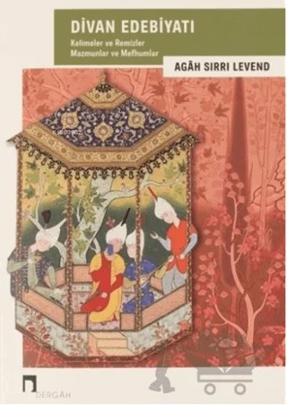 Divan Edebiyatı – Agah Sırrı Levend – Dergah Yayınları kitap kapağı
