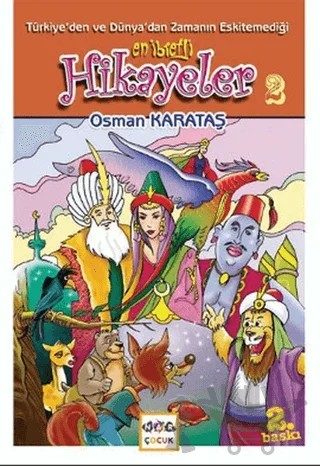 Türkiye’den ve Dünya’dan Zamanın Eskitemediği En İbretli Hikayeler 2 – Osman Karataş – Nar Yayınları kitap kapağı