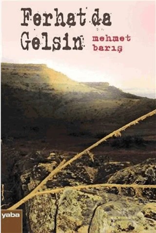 Ferhat da Gelsin – Mehmet Barış – Yaba Yayınları kitap kapağı