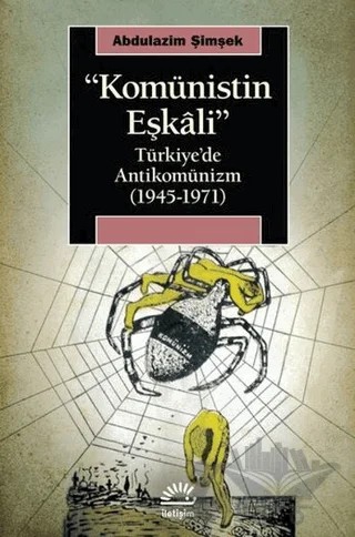 Komünistin Eşkali – Abdulazim Şimşek – İletişim Yayınevi kitap kapağı