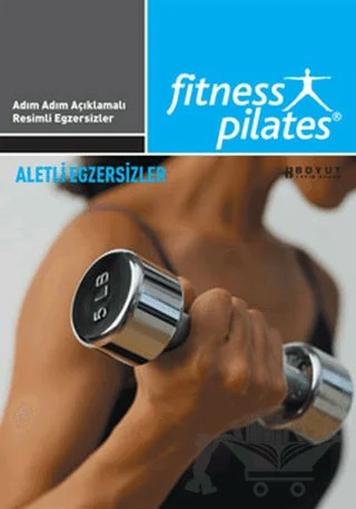 Senin Seçimin Pilates - Aletli Egzersizler Reach Denge Kuvvet Sıkıştırma Programı – Kolektif – Boyut Yayın Grubu kitap kapağı