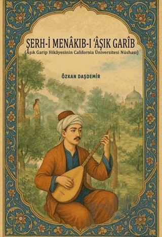 Şerh-i Menakıb-ı Aşık Garib – Özkan Daşdemir – Fenomen Yayıncılık kitap kapağı
