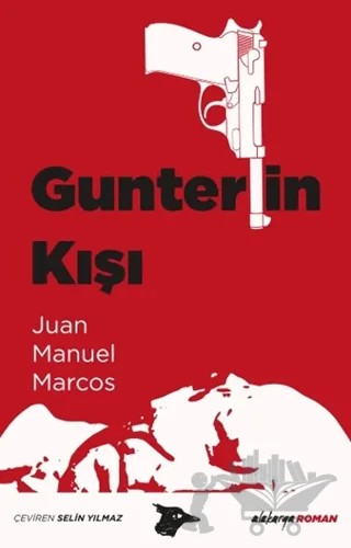 Gunterin Kışı – Juan Manuel Marcos – Alakarga Sanat Yayınları kitap kapağı