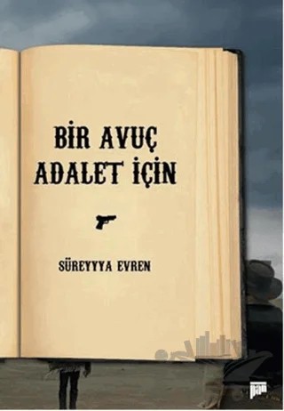 Bir Avuç Adalet İçin – Süreyyya Evren – Pan Yayıncılık kitap kapağı