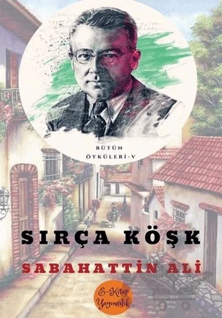 Sırça Köşk – Sabahattin Ali – E-Kitap Yayıncılık kitap kapağı