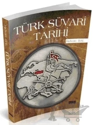 Türk Süvari Tarihi – Rıdvan Bal – Savaş Yayınevi kitap kapağı