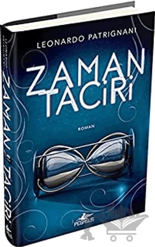 Zaman Taciri – Leonardo Patrignani – Pegasus Yayınları kitap kapağı