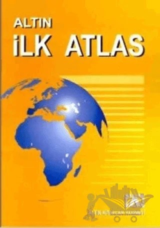 Altın İlk Atlas – Derleme – Altın Kitaplar kitap kapağı