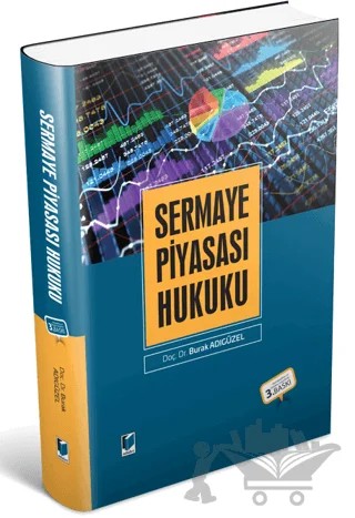 Sermaye Piyasası Hukuku – Burak Adıgüzel – Adalet Yayınevi kitap kapağı