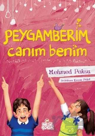 Peygamberim Canım Benim – Mehmed Paksu – Nesil Çocuk Yayınları kitap kapağı