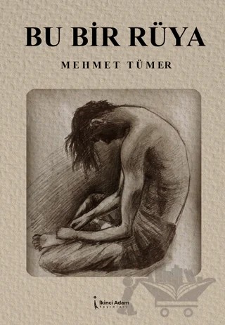 Bu Bir Rüya – Mehmet Tümer – İkinci Adam Yayınları kitap kapağı