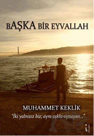 Başka Bir Eyvallah – Muhammet Keklik – İkinci Adam Yayınları kitap kapağı