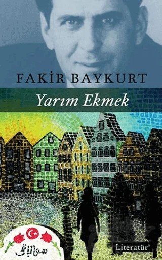 Yarım Ekmek – Fakir Baykurt – Literatür Yayıncılık kitap kapağı