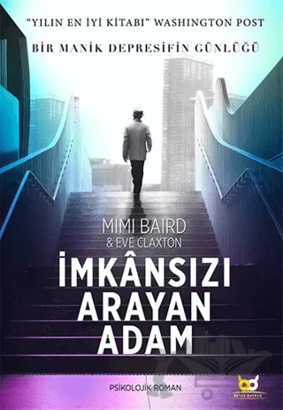 İmkansızı Arayan Adam – Eve Claxton, Mimi Baird – Beyaz Baykuş Yayınları kitap kapağı