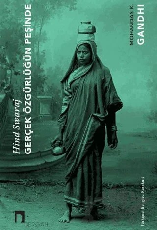 Gerçek Özgürlüğün Peşinde – Mahatma Gandi – Dergah Yayınları kitap kapağı