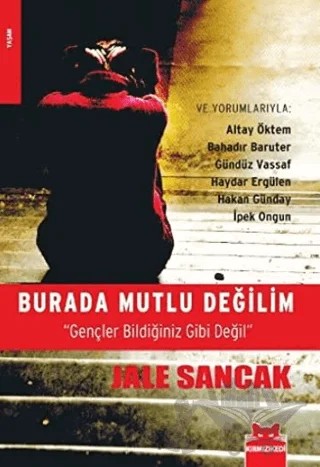Burada Mutlu Değilim – Jale Sancak – Kırmızı Kedi Yayınevi kitap kapağı