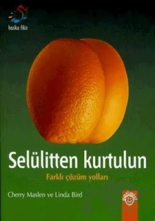 Selülitten Kurtulun Farklı Çözüm Yolları – Cherry Maslen – Optimist Kitap kitap kapağı