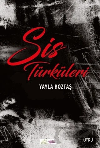 Sis Türküleri – Yayla Boztaş – Neziher Yayınları kitap kapağı