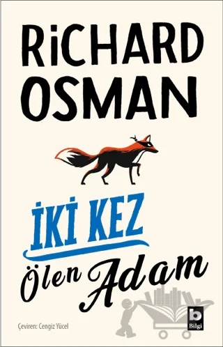 İki Kez Ölen Adam – Richard Osman – Bilgi Yayınevi kitap kapağı