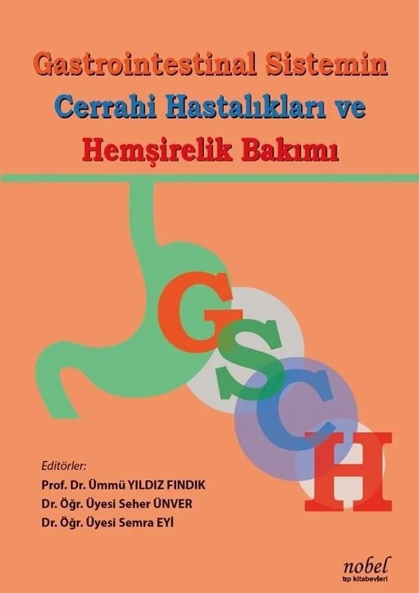 Gastrointestinal Sistemin Cerrahi Hastalıkları ve Hemşirelik Bakımı – - – Nobel Tıp Kitabevleri kitap kapağı