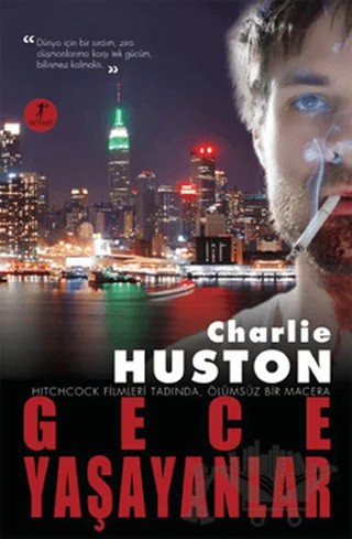 Gece Yaşayanlar – Charlie Huston – Artemis Yayınları kitap kapağı