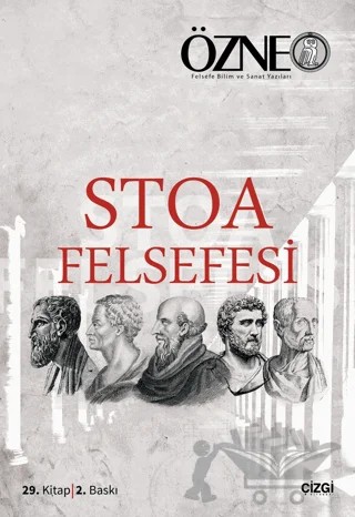 Özne | 29. Kitap Stoa Felsefesi – Kolektif – Çizgi Kitabevi Yayınları kitap kapağı