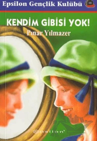Kendim Gibisi Yok – Pınar Yılmazer – Epsilon Yayınevi kitap kapağı
