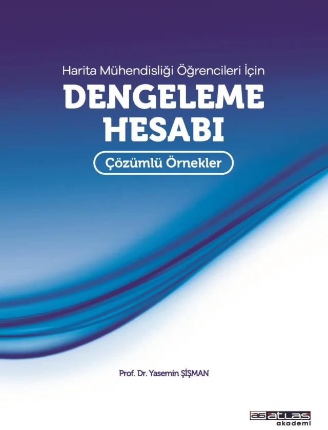 Harita Mühendisliği Öğrencileri İçin Dengeleme Hesabı – Yasemin Şişman – Atlas Akademi kitap kapağı