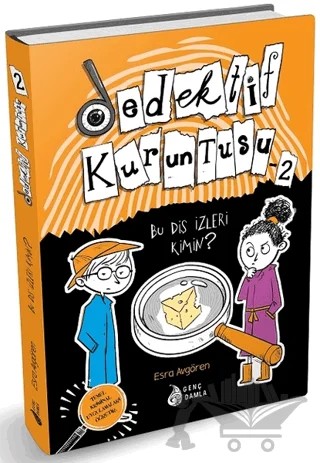 Bu Diş İzleri Kimin? - Dedektif Kuruntusu 2 – Esra Avgören – Genç Damla Yayınevi kitap kapağı